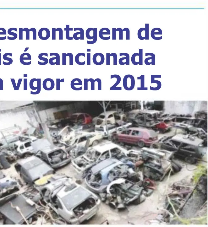 Lei para desmontagem de automóveis é sancionada e entra em vigor em 2015