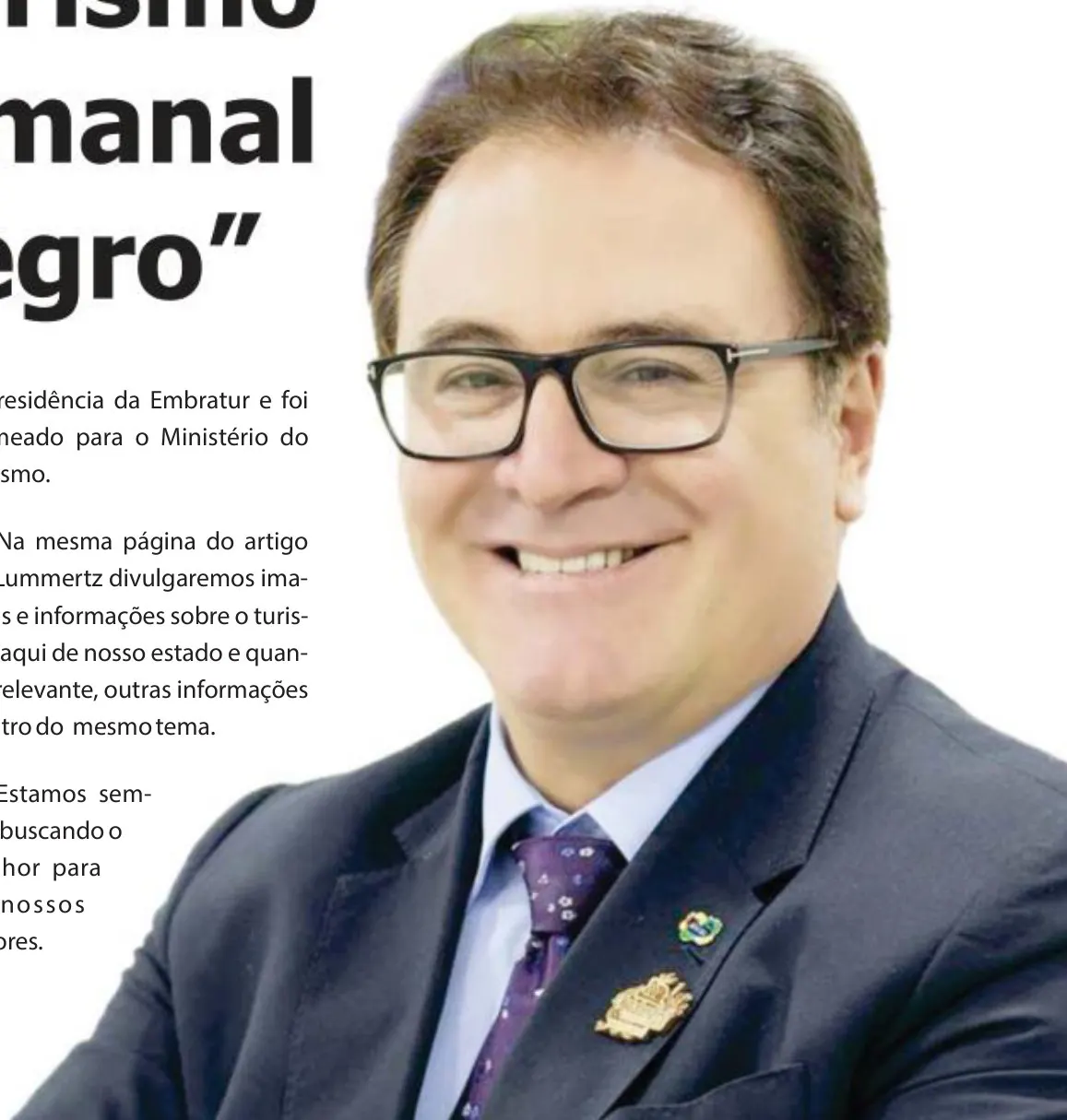 Ministro do Turismo terá Artigo Semanal no “Cabeço Negro”
