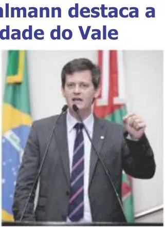 Deputado Jean Kuhlmann destaca a atuação da comunidade do Vale